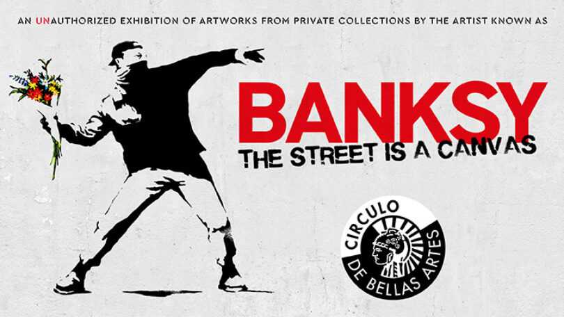 Banksy: The Street is a Canvas, Exhibition, Circulo de Bellas Artes, Madrid: 3 December 2020-9 May 2021
